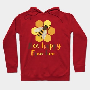 Bee happy Hoodie